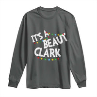 Funny Xmas Movie Its A Beaut Clark Long Sleeve Shirt Christmas Vacation Holiday Lights - Wonder Print Shop