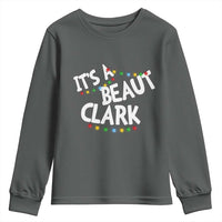 Funny Xmas Movie Its A Beaut Clark Youth Sweatshirt Christmas Vacation Holiday Lights - Wonder Print Shop
