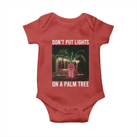 Funny Christmas Dont Put Lights On A Palm Tree Baby Onesie Xmas Lights Palm Tree Meme - Wonder Print Shop