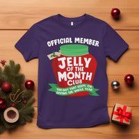 Funny Christmas Vacation Movie T Shirt Official Member Jelly Of The Month Club - Wonder Print Shop