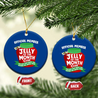Funny Christmas Vacation Movie Ceramic Ornament Official Member Jelly Of The Month Club - Wonder Print Shop