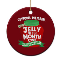 Funny Christmas Vacation Movie Ceramic Ornament Official Member Jelly Of The Month Club - Wonder Print Shop