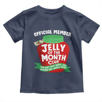 Funny Christmas Vacation Movie Toddler T Shirt Official Member Jelly Of The Month Club - Wonder Print Shop