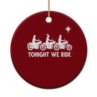 Funny Christmas Christian Biker Ceramic Ornament Tonight We Ride Three Wise Men Faith Xmas Motorbikes - Wonder Print Shop