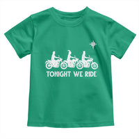 Funny Christmas Christian Biker Toddler T Shirt Tonight We Ride Three Wise Men Faith Xmas Motorbikes - Wonder Print Shop