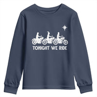 Funny Christmas Christian Biker Youth Sweatshirt Tonight We Ride Three Wise Men Faith Xmas Motorbikes - Wonder Print Shop