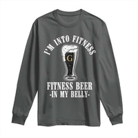 Funny Irish Stout Drinking Long Sleeve Shirt I Am Into Fitness Fitting Beer In My Belly