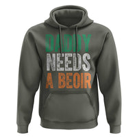 Funny Irish Beer Drinking Hoodie Daddy Needs A Beoir Fathers Day