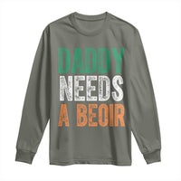 Funny Irish Beer Drinking Long Sleeve Shirt Daddy Needs A Beoir Fathers Day