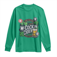 End The Day With McCockin Cider Long Sleeve Shirt Ireland Beer Lover St Patricks Day Humor