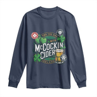 End The Day With McCockin Cider Long Sleeve Shirt Ireland Beer Lover St Patricks Day Humor