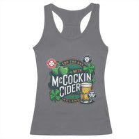 End The Day With McCockin Cider Racerback Tank Top Ireland Beer Lover St Patricks Day Humor