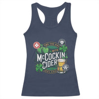End The Day With McCockin Cider Racerback Tank Top Ireland Beer Lover St Patricks Day Humor