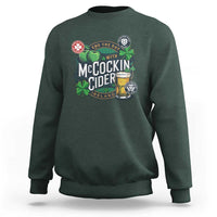 End The Day With McCockin Cider Sweatshirt Ireland Beer Lover St Patricks Day Humor