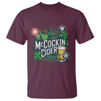 End The Day With McCockin Cider T Shirt Ireland Beer Lover St Patricks Day Humor