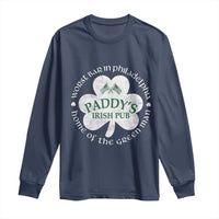 Funny Paddys Irish Pub Long Sleeve Shirt Worst Bar In Philadelphia St Patricks Day Beer Drinking