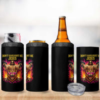 Dont Gaslight Me Jesus 4 in 1 Can Cooler Tumbler Princess Cat Donut Meme Faith Humor