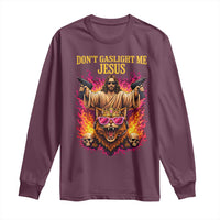 Dont Gaslight Me Jesus Long Sleeve Shirt Princess Cat Donut Meme Faith Humor