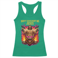 Dont Gaslight Me Jesus Racerback Tank Top Princess Cat Donut Meme Faith Humor