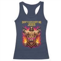 Dont Gaslight Me Jesus Racerback Tank Top Princess Cat Donut Meme Faith Humor