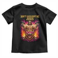Dont Gaslight Me Jesus Toddler T Shirt Princess Cat Donut Meme Faith Humor