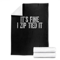 Mechanics Car Guy Throw Blanket Funny It Is Fine I Zip Tied It