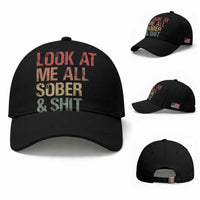 Look At Me All Sober And Shit Baseball Cap Funny Addiction Recovery