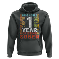 1 Year Of Being Sober Hoodie 1 Year Sobriety Anniversary Addiction Recovery