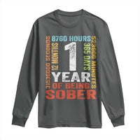 1 Year Of Being Sober Long Sleeve Shirt 1 Year Sobriety Anniversary Addiction Recovery