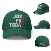 Just For Today Baseball Cap Sobriety Anniversary Sober AA NA Recovery
