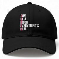 Sobriety Anniversary Baseball Cap Sober Son Of A Bitch Everythings Real Pink AA NA