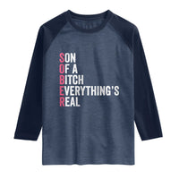 Sobriety Anniversary Raglan Shirt Sober Son Of A Bitch Everythings Real Pink AA NA