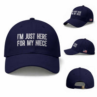 I Am Just Here For My Niece Baseball Cap Funny Aunt and Uncle