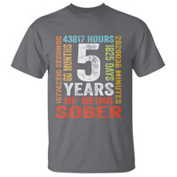 5 Years Of Being Sober T Shirt 5 Years Sobriety Anniversary Addiction Recovery