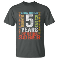 5 Years Of Being Sober T Shirt 5 Years Sobriety Anniversary Addiction Recovery