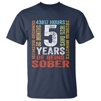 5 Years Of Being Sober T Shirt 5 Years Sobriety Anniversary Addiction Recovery