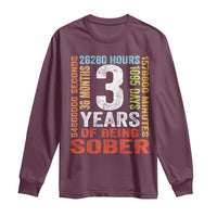 3 Years Of Being Sober Long Sleeve Shirt 3 Years Sobriety Anniversary Addiction Recovery