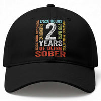 2 Years Of Being Sober Baseball Cap 2 Years Sobriety Anniversary Addiction Recovery