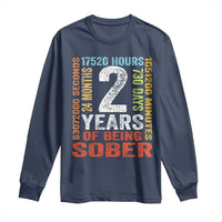 2 Years Of Being Sober Long Sleeve Shirt 2 Years Sobriety Anniversary Addiction Recovery