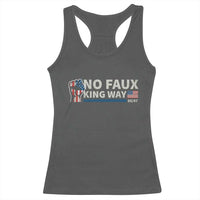 Funny No Faux King Way 8647 Racerback Tank Top Vintage American Flag
