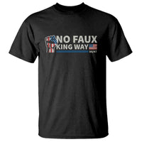 Funny No Faux King Way 8647 T Shirt Vintage American Flag