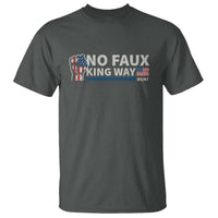 Funny No Faux King Way 8647 T Shirt Vintage American Flag