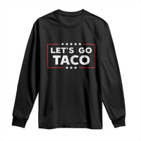 Funny Let's Go Taco Long Sleeve Shirt Vintage Star Stripes