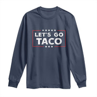 Funny Let's Go Taco Long Sleeve Shirt Vintage Star Stripes