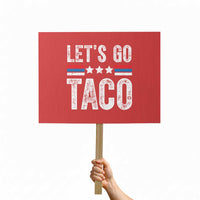 Funny Let's Go Taco Always Chickens Out Protest Sign Vintage Star Stripes - Wonder Print Shop