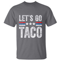 Funny Let's Go Taco Always Chickens Out T Shirt Vintage Star Stripes