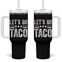 Funny Let's Go Taco Always Chickens Out Tumbler With Handle Vintage Star Stripes
