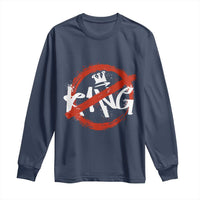Funny No King Graffiti Style Crown Long Sleeve Shirt - Wonder Print Shop