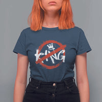 Funny No King Graffiti Style Crown T Shirt For Women - Wonder Print Shop
