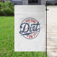 Funny Baseball Rub Some Dirt On It Garden Flag Sports Coach - Wonder Print Shop